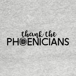 Thank the Phoenicians T-Shirt